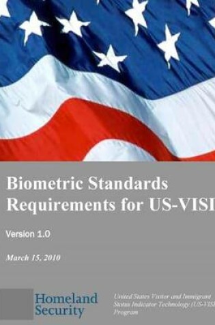 Cover of Biometric Standards Requirements for US-VISIT