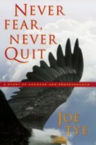 Cover of Never Fear, Never Quit