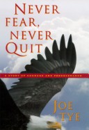 Book cover for Never Fear, Never Quit