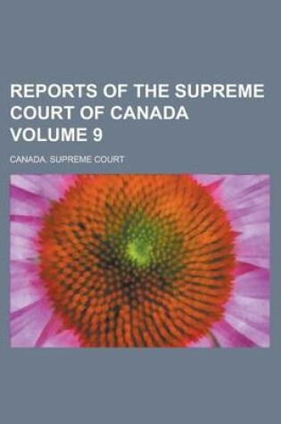 Cover of Reports of the Supreme Court of Canada Volume 9