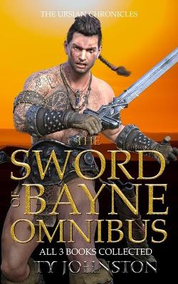 Book cover for The Sword of Bayne Omnibus