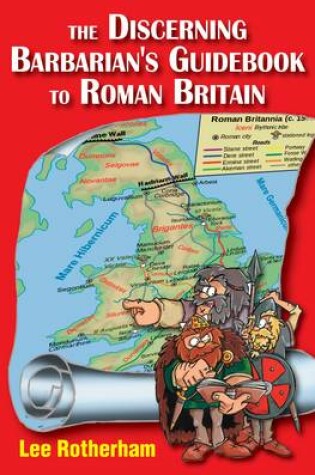 Cover of The Discerning Barbarian's Guidebook to Roman Britain