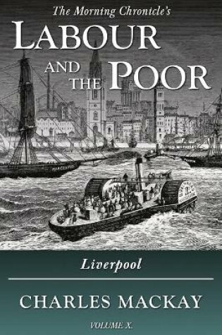 Cover of Labour and the Poor Volume X