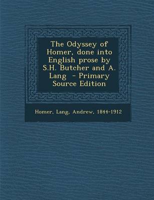 Book cover for The Odyssey of Homer, Done Into English Prose by S.H. Butcher and A. Lang - Primary Source Edition