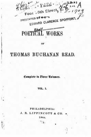 Cover of The Poetical Works of Thomas Buchanan Read - Vol. I