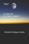 Book cover for "ESO" Lo-Que-Es