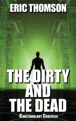 Book cover for The Dirty and the Dead