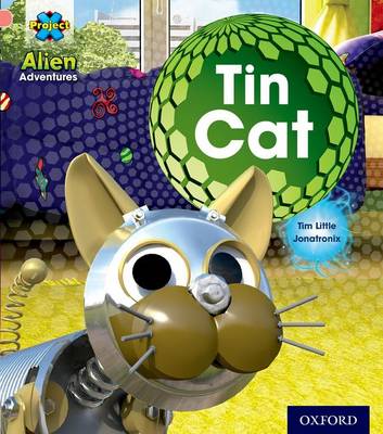 Book cover for Project X: Alien Adventures: Pink: Tin Cat