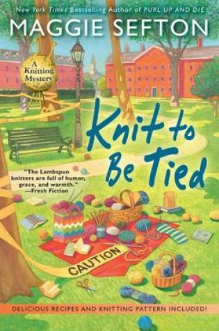 Cover of Knit To Be Tied: A Knitting Mystery