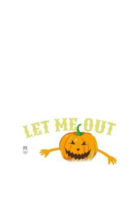 Book cover for Let Me Out