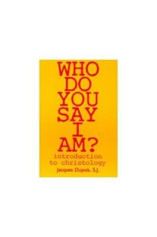 Cover of Who Do You Say I Am?
