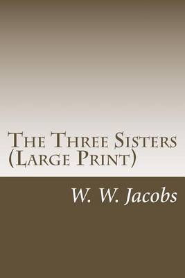 Book cover for The Three Sisters (Large Print)