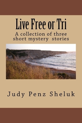 Book cover for Live Free or Tri