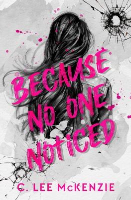 Book cover for Because No One Noticed