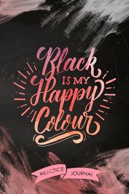 Book cover for Black Is My Happy Colour