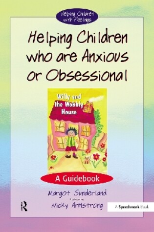 Cover of Helping Children Who are Anxious or Obsessional