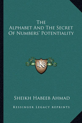 Book cover for The Alphabet and the Secret of Numbers' Potentiality