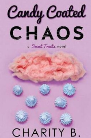 Cover of Candy Coated Chaos