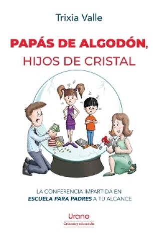 Cover of Papas de Algodon, Hijos de Cristal