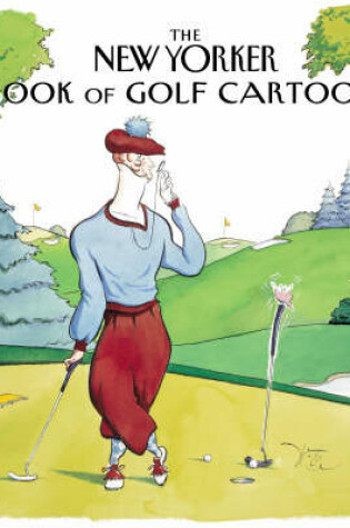Cover of The "New Yorker" Book of Golf Cartoons