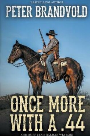 Cover of Once More with a .44