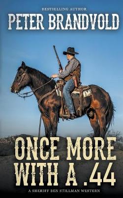 Book cover for Once More with a .44