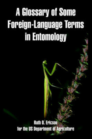 Cover of A Glossary of Some Foreign-Language Terms in Entomology