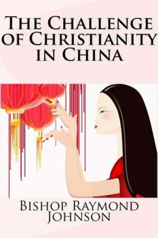 Cover of The Challenge of Christianity in China