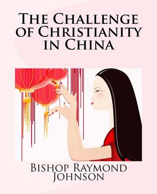 Book cover for The Challenge of Christianity in China