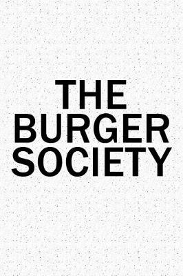 Book cover for The Burger Society