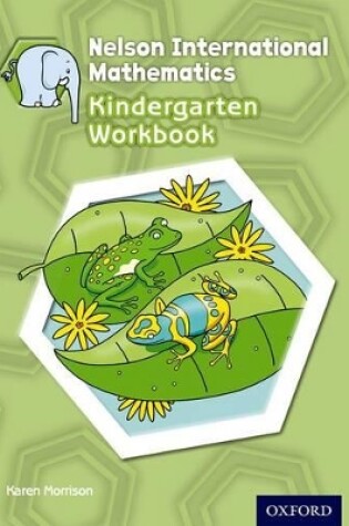 Cover of Nelson International Mathematics Kindergarten Workbook