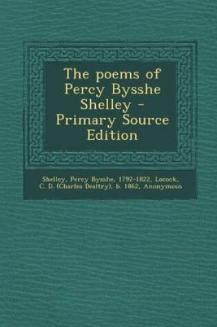 Cover of The Poems of Percy Bysshe Shelley - Primary Source Edition