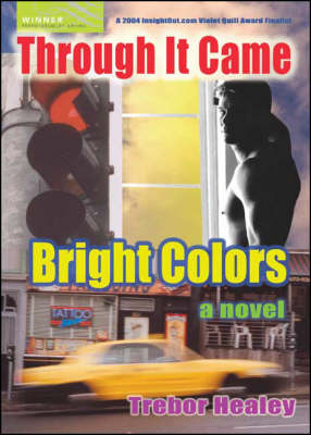 Book cover for Through it Came Bright Colors