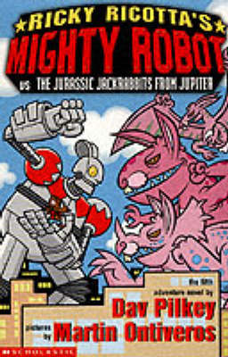 Book cover for Ricky Ricotta's Mighty Robot vs the Jurassis Jackrabbits from Jupiter