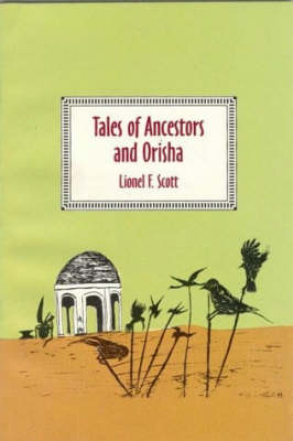 Book cover for Tales of Ancestors and Orisha