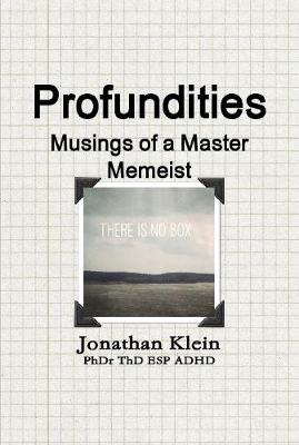 Book cover for Profundities - "Musings of a Master Memeist"