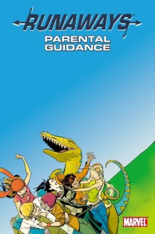 Runaways Vol.6: Parental Guidance