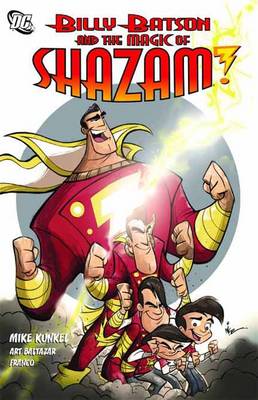 Book cover for Billy Batson And The Magic Of Shazam!