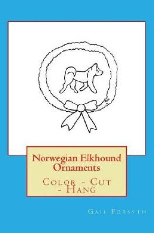 Cover of Norwegian Elkhound Ornaments