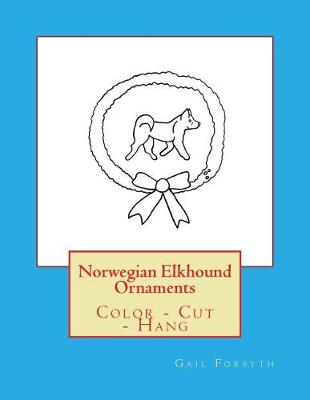 Book cover for Norwegian Elkhound Ornaments