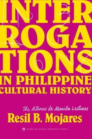 Cover of Interrogations in Philippine Cultural History