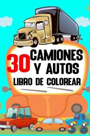 Cover of Camiones y Autos Libro de Colorear