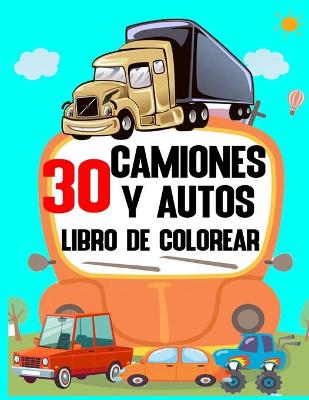 Book cover for Camiones y Autos Libro de Colorear