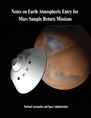 Book cover for Notes on Earth Atmospheric Entry for Mars Sample Return Missions