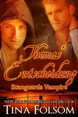 Book cover for Thomas' Entscheidung (Scanguards Vampire - Buch 8)