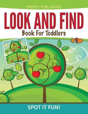 Book cover for Look And Find Book For Toddlers