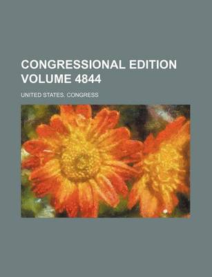 Book cover for Congressional Edition Volume 4844