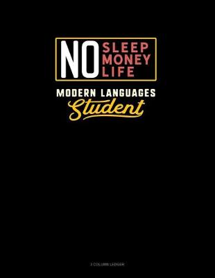 Book cover for No Sleep. No Money. No Life. Modern Languages Student
