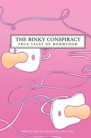 Cover of The Binky Conspiracy
