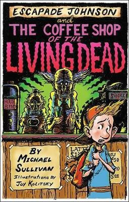 Book cover for Escapade Johnson and the Coffee Shop of the Living Dead